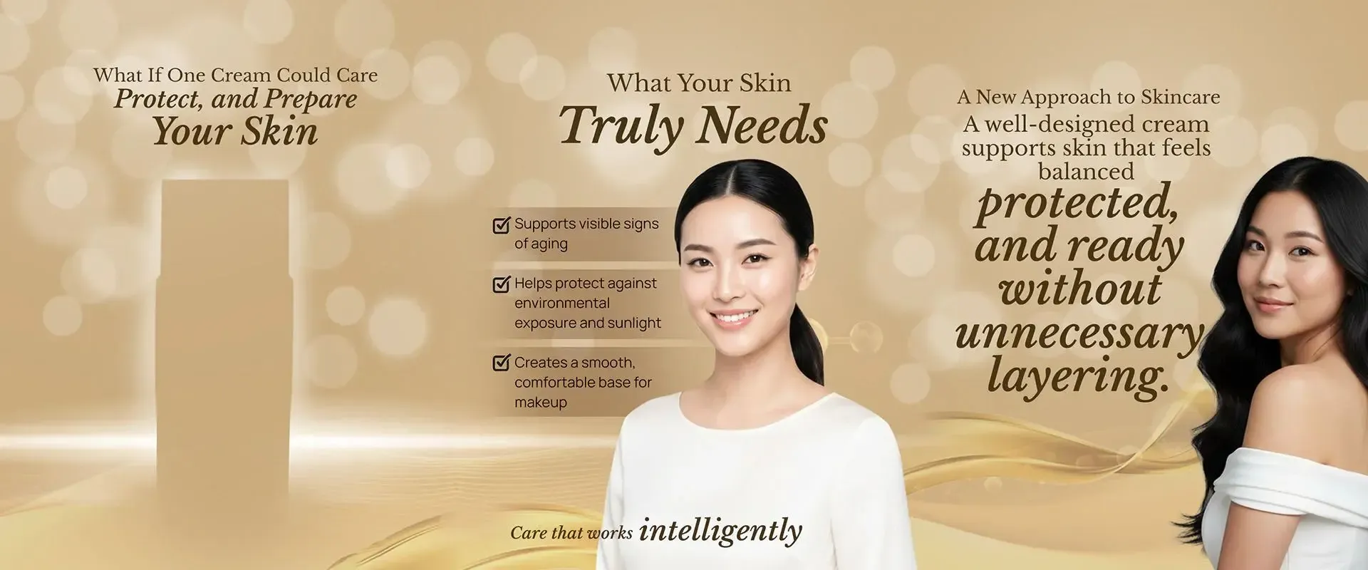 What If Your Daily Cream Could Care, Protect, and Prepare Your Skin?